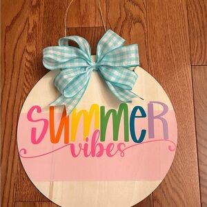 12X12 round wood Summer Vibes sign. Homemade craft.